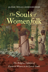 The Souls of Womenfolk - Alexis Wells-Oghoghomeh