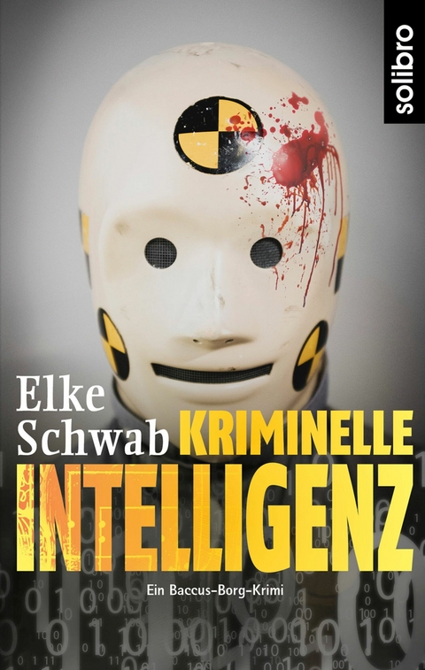 Kriminelle Intelligenz -  Elke Schwab