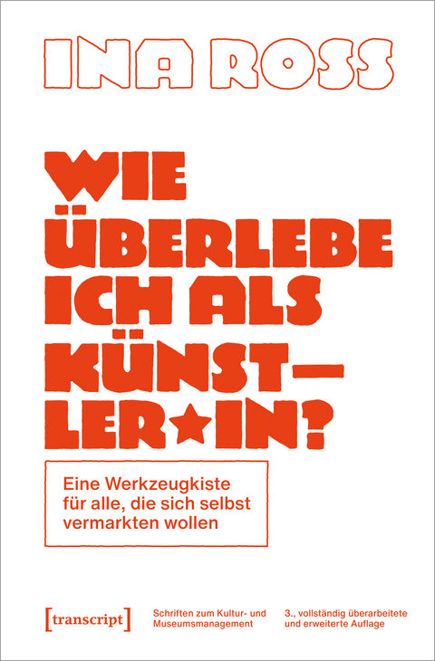 Wie überlebe ich als Künstler*in? - Ina Roß