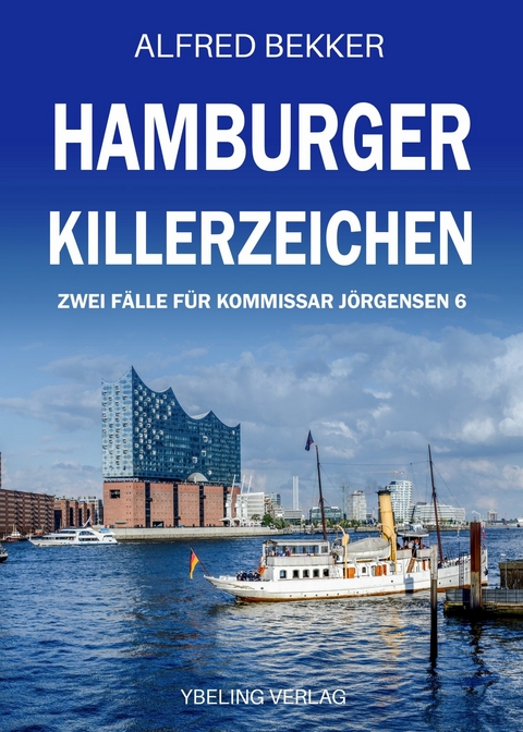 Hamburger Killerzeichen: Zwei Fälle für Kommissar Jörgensen 6 -  Alfred Bekker