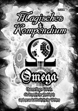 Magisches Kompendium - OMEGA - Channelings, Gnosis, die kosmische Shekinah und neue kabbalistische Welten -  Frater LYSIR