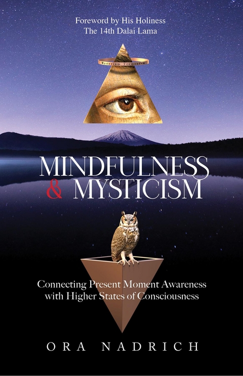 Mindfulness and Mysticism - Ora Nadrich