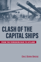 Clash of the Capital Ships - Eric Brose