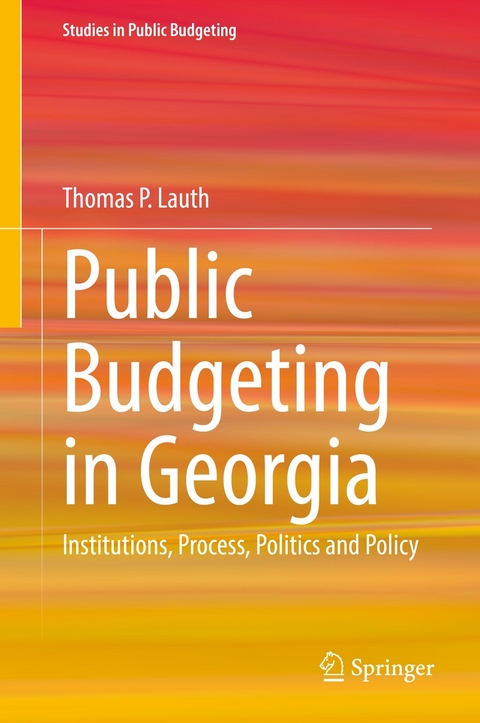 Public Budgeting in Georgia - Thomas P. Lauth