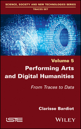 Performing Arts and Digital Humanities - Clarisse Bardiot