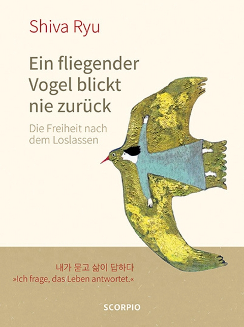 Ein fliegender Vogel blickt nie zurück - Shiva Ryu