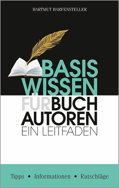 Basiswissen für Buchautoren -  Hartmut Harfensteller