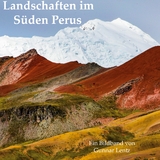 Landschaften im Süden Perus - Gunnar Lentz