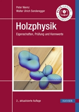 Holzphysik - Peter Niemz, Walter Ulrich Sonderegger