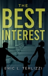 Best Interest -  Eric L. Terlizzi