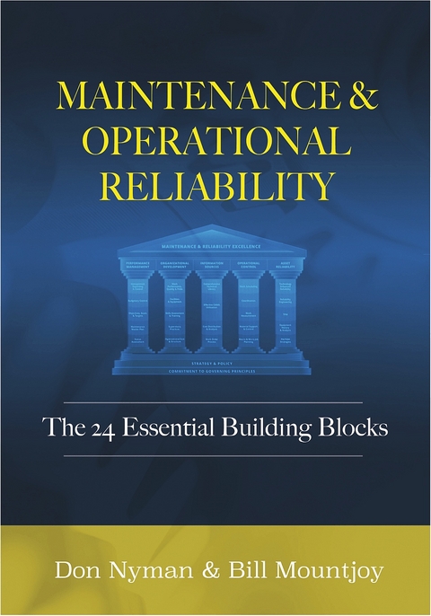 Maintenance and Operational Reliability - Donald H. Nyman, Bill N. Mountjoy