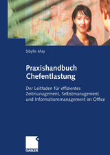 Praxishandbuch Chefentlastung - Sibylle May