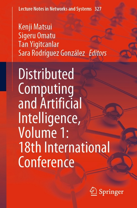 Distributed Computing and Artificial Intelligence, Volume 1: 18th International Conference - 