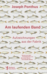 Am laufenden Band - Joseph Ponthus