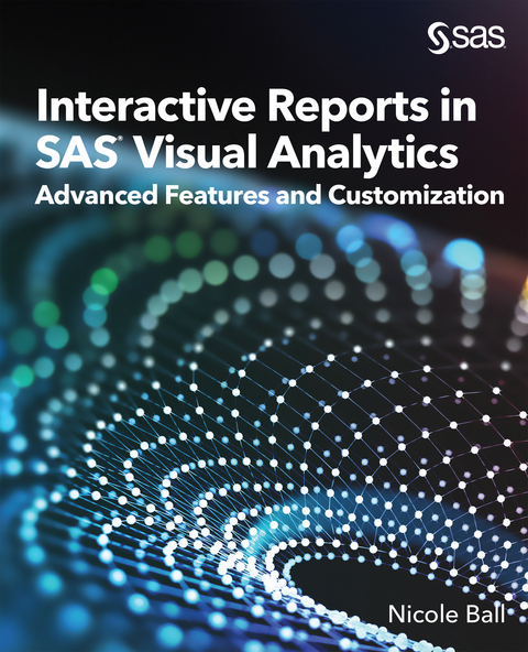 Interactive Reports in SAS(R) Visual Analytics -  Nicole Ball