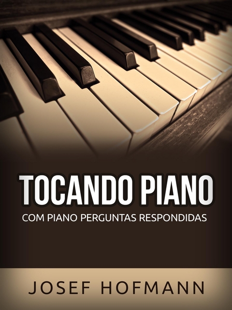 Tocar el piano (Traducido) - Josef Hofmann