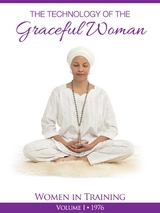 The Technology of The Graceful Woman - PhD Yogi Bhajan