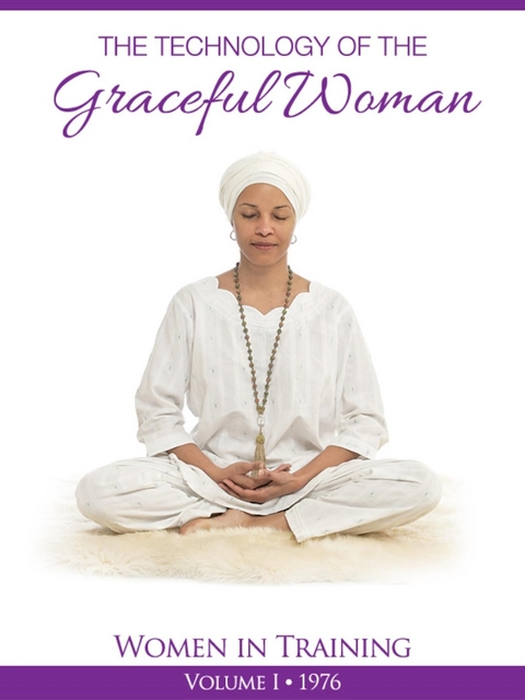 The Technology of The Graceful Woman - PhD Yogi Bhajan