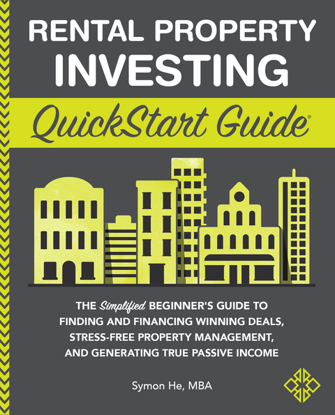 Rental Property Investing QuickStart Guide -  Symon He