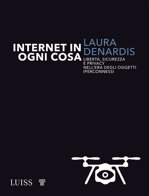 Internet in ogni cosa - DeNardis Laura