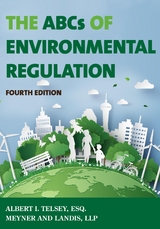 ABCs of Environmental Regulation -  Albert I. Telsey