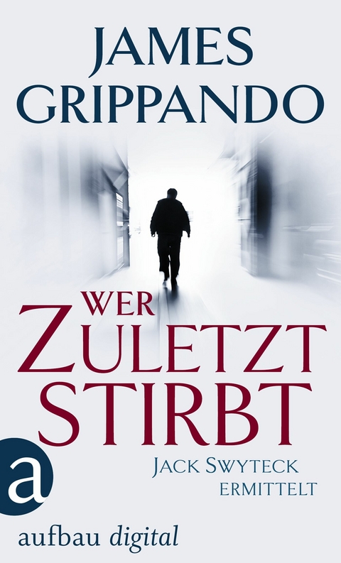 Wer zuletzt stirbt - James Grippando