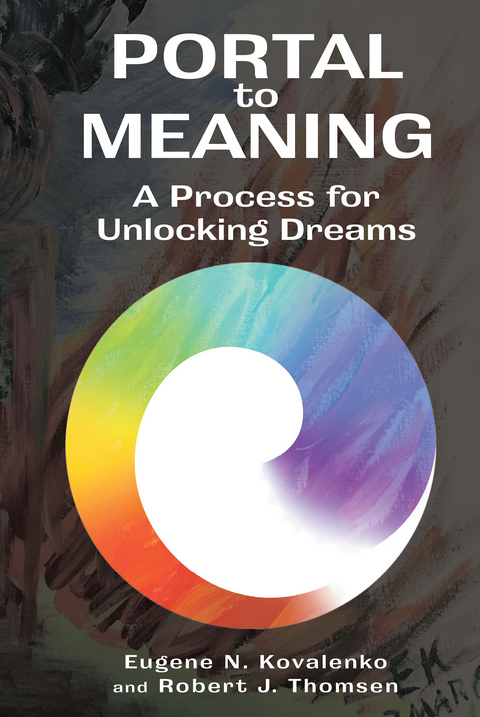 Portal to Meaning -  Eugene N. Kovalenko,  Robert J. Thomsen