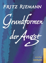 Grundformen der Angst -  Fritz Riemann