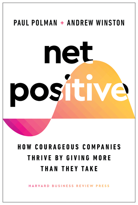 Net Positive -  Paul Polman,  Andrew Winston