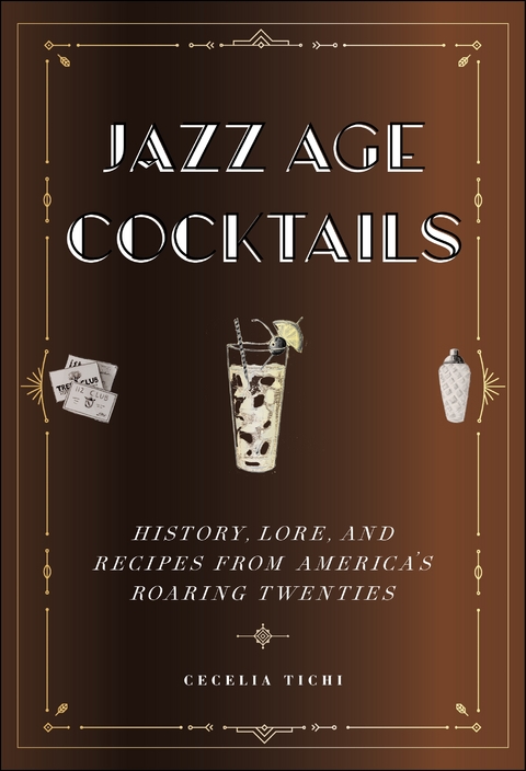 Jazz Age Cocktails -  Cecelia Tichi