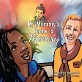 My Mommy's Name Is Mommy -  Jane Asamoah