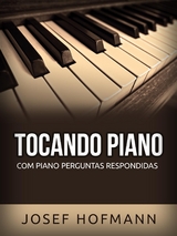 Tocando Piano  (Traduzido) - Josef Hofmann