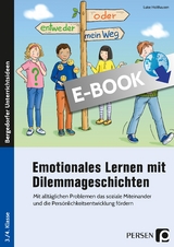 Emotionales Lernen mit Dilemmageschichten - Luise Holthausen