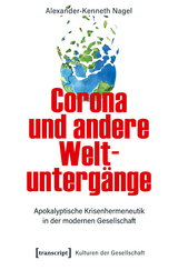 Corona und andere Weltuntergänge - Alexander-Kenneth Nagel