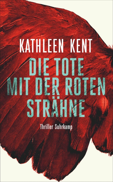 Die Tote mit der roten Strähne -  Kathleen Kent