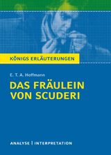 Das Fräulein von Scuderi von E.T.A Hoffmann - Textanalyse und Interpretation - E. T. A. Hoffmann, Horst Grobe