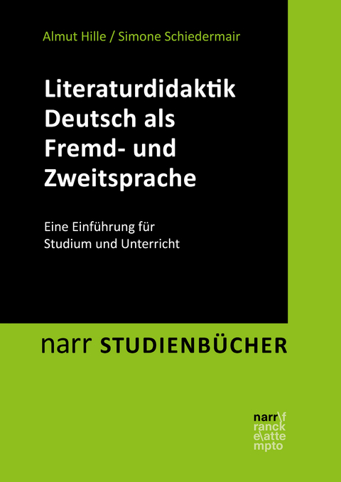 Literaturdidaktik Deutsch als Fremd- und Zweitsprache - Almut Hille, Simone Schiedermair