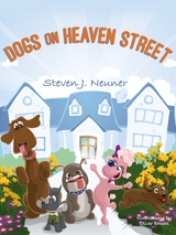 Dogs on Heaven Street - Steven J. Neuner