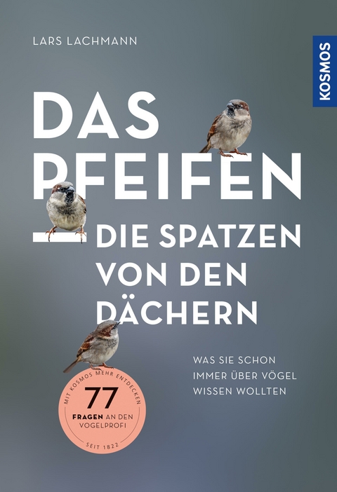 Das pfeifen die Spatzen von den Dächern - Lars Lachmann