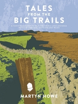 Tales from the Big Trails -  Martyn Howe