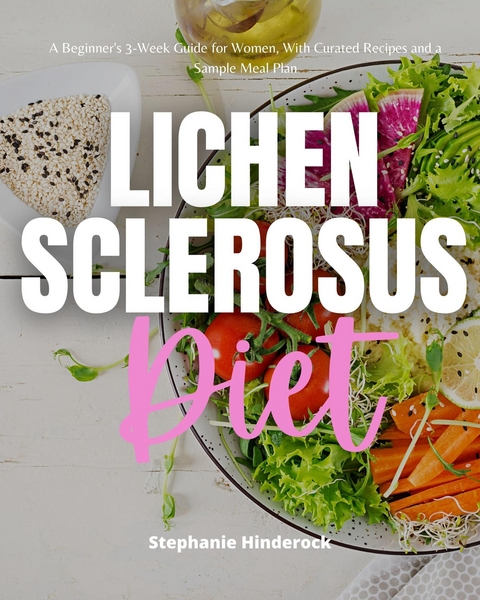 Lichen Sclerosus Diet - Stephanie Hinderock