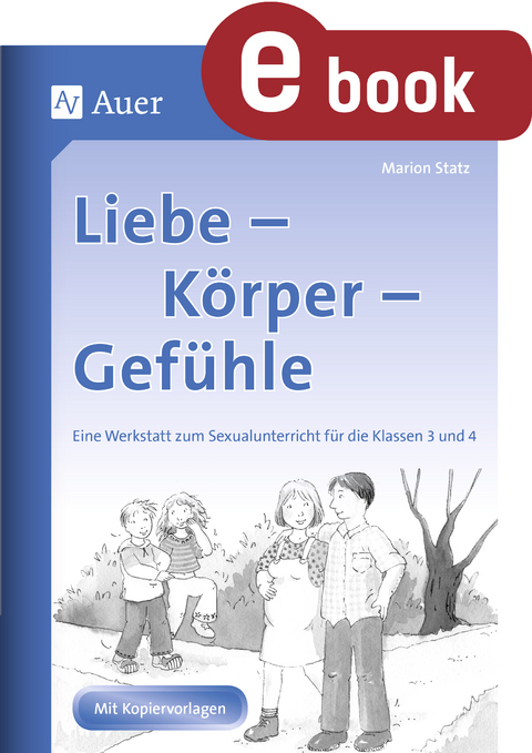 Liebe, Körper, Gefühle - Marion Statz