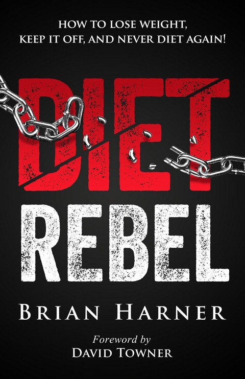 Diet Rebel -  Brian Harner