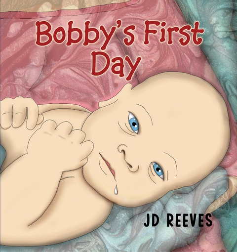 Bobby's First Day - Jd Reeves