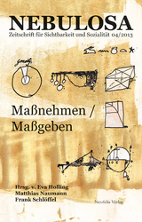 Maßnehmen / Maßgeben - Fanti Baum, Julian Blunk, Peter J. Bräunlein, Hannelore Bublitz, Frank Engster, Mirus Fitzner, Bojana Kunst, Gerald Siegmund, Christian Sternad, Małgorzata Sugiera, Jörg Thums