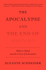 The Apocalypse and the End of History - Suzanne Schneider