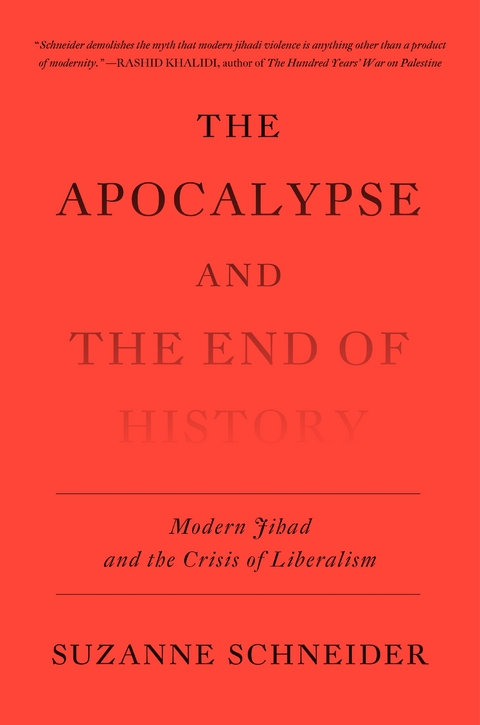 The Apocalypse and the End of History - Suzanne Schneider