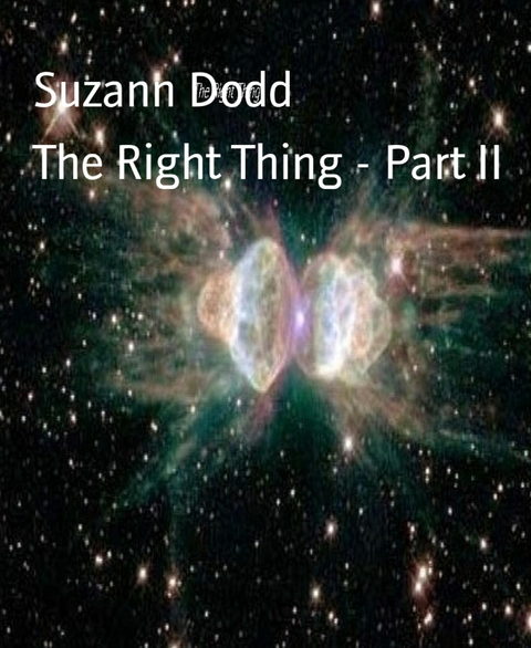 The Right Thing - Part II - Suzann Dodd