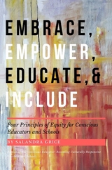 Embrace, Empower, Educate, and Include - Salandra Grice