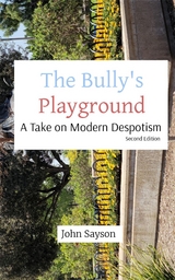 Bully's Playground -  John Sayson